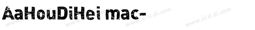 AaHouDiHei mac字体转换